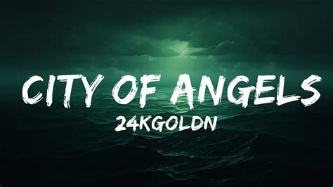 city of angels soundtrack lyrics|24kGoldn – CITY OF ANGELS Lyrics .
